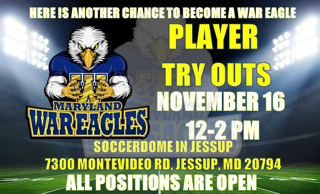 MD WAR EAGLES ANNOUNCE OUR 2ND TRYOUT