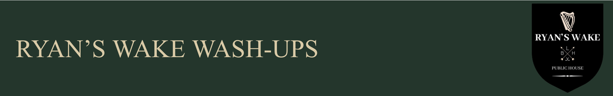  Ryan's Wake Wash-ups