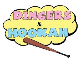  DINGERS & HOOKAH
