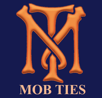  MOB TIES