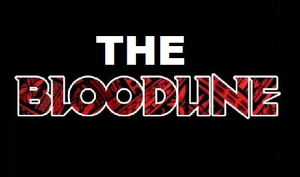 THE BLOODLINE THE BLOODLINE